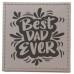 Best Dad Ever Coaster