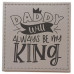 Daddy always be my King Coaster