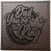 Daddy always be my King Coaster