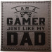 Gamer just like Dad Coaster