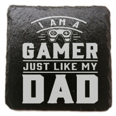 Gamer just like Dad Coaster
