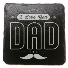 I Love you Dad Coaster