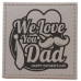 We Love You Dad Coaster