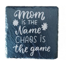 Mom is he Name Choas is the Game Drinks Coaster