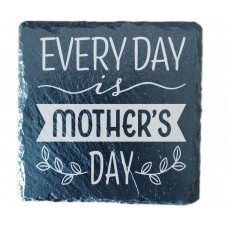 Every Day Is Mothers Day Drinks Coaster