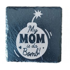 My Mom is Da Bomb Drinks Coaster