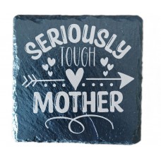 Seriously Tough Mother Drinks Coaster