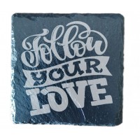 Follow Your Love Drinks Coaster