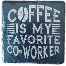Coffee Is My Favorite Co-Worker Drinks Coaster