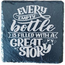 Every Empty Bootle Has A Story Drinks Coaster