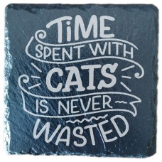 Time Spent with Cats Never Wasted Coaster