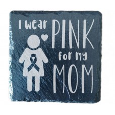 I Wear Pink for my Mom Drinks Coaster