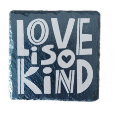 Love is Kind Coaster