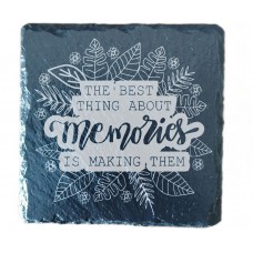 The Best Thing About Memories is Making Them Coaster