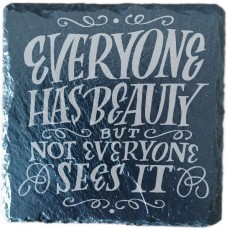 Everyone Has Beauty Drinks Coaster