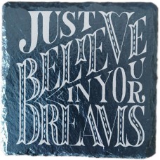 Believe In Your Dreams Drinks Coaster