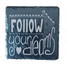 Follow Your Dreams Drinks Coaster