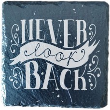Never Look Back Drinks Coaster