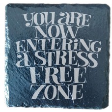 A Stress Free Zone Drinks Coaster