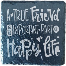 True Friend Happy Life Drinks Coaster