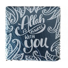 Allah is Always with You Coaster