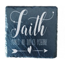 Faith Makes All Things Possible Coaster