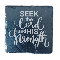 Seek the Lord and his Strength Coaster